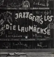 Die Laumäckse - Jazz Geht's Los