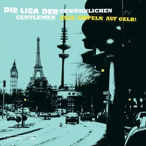 Die Liga Der Gewöhnlichen Gentlemen - Alle Ampeln auf Gelb!