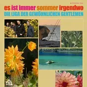 Die Liga Der Gewöhnlichen Gentlemen - Es ist immer Sommer irgendwo