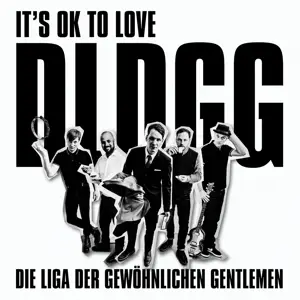 Die Liga Der Gewöhnlichen Gentlemen - It's OK To Love Dldgg