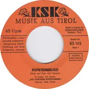 Die Lustigen Kufstoaner - Kufsteinerlied / Das Lied Von Ebbs