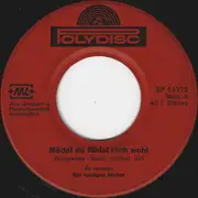 7inch Vinyl Single - Die Lustigen Hirten - Mädel Du Fühlst Dich Wohl / Lustige Hirten-Polka