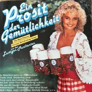 Die Lustigen Musikanten - Ein Prosit Der Gemütlichkeit