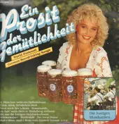 Die Lustigen Musikanten - Ein Prosit der Gemütlichkeit - World Famoust German Beerdrink Songs