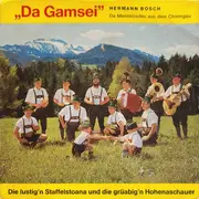 7inch Vinyl Single - Die Lustigen Staffelstoana , Der Gamsei Mit Seinen Buam , De Grüabigen Hohenaschauer , Hermann Bosch - Hermann Bosch - EP