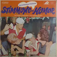 Die Lustigen Zecher - Stimmung Und Humor (Die Beliebtesten Trinklieder)