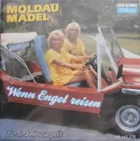 Die Moldau Mädel - Wenn Engel Reisen