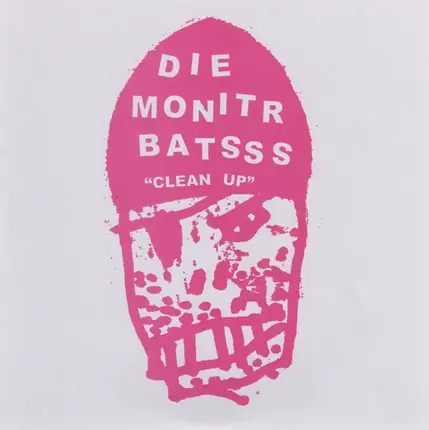 Die Monitr Bats / Les Georges Leningrad - Clean Up / Monster Klaw
