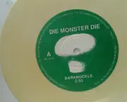 7inch Vinyl Single - Die Monster Die - Barknuckle - Yellow Cream