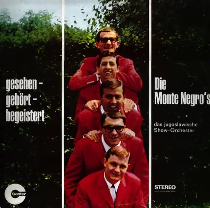 Die Monte Negro's - Gesehen-Gehört-Begeistert