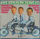 7inch Vinyl Single - Die Moosacher - Des Hätt' No Schlimma Komma Könna