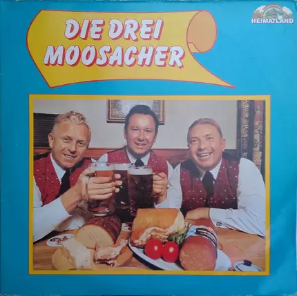 Die Moosacher - Die Drei Moosacher
