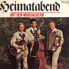 die moosacher - Heimatabend Mit Den Moosachern