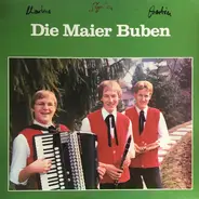 Die Maier Buben - Die Maier Buben