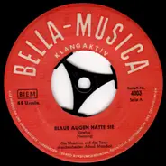 Die Mascinos - Blaue Augen Hatte Sie