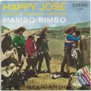 7inch Vinyl Single - Die Mexicanos - Happy José / Mambo-Bimbo