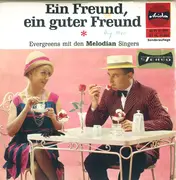 7inch Vinyl Single - Die Melodian Singers - Ein Freund, Ein Guter Freund - Sonderauflage
