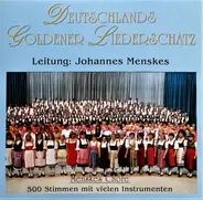 Die Menskes-Chöre , Johannes Menskes - Deutschlands Goldener Liederschatz
