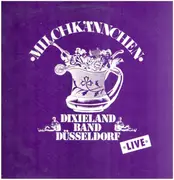 LP - Die Milchkännchen-Dixieland-Band - Milchkännchen Dixieland Band Düsseldorf Live - Signed