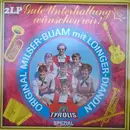 Double LP - Die Milser Buam Mit Loinger-Diandln - Gute Unterhaltung Wünschen Wir!