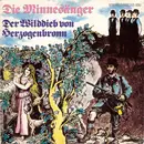 7inch Vinyl Single - Die Minnesänger - Der Wilddieb Von Herzogenbronn