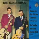 7inch Vinyl Single - Die Missouris - Komm In Das Tal Am Colorado