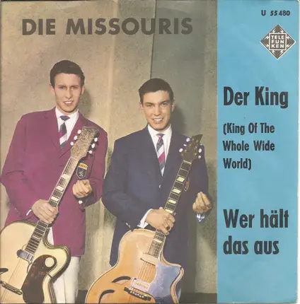 Die Missouris - Der King / Wer Hält Das Aus