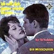 Die Missouris - Ich Will Dich Immer Wieder Küssen