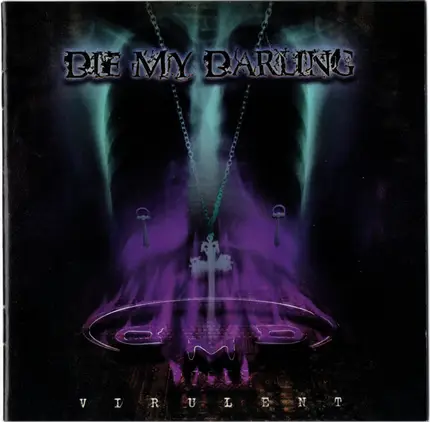 Die My Darling - Virulent