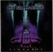Die My Darling - Virulent