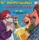 7inch Vinyl Single - Die Nachtschwärmer - Ab Geht Die Luzi