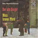 7inch Vinyl Single - Die Namenlosen - Der Alte Geiger