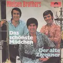 7inch Vinyl Single - Die Nilsen Brothers - Das Schönste Mädchen / Der Alte Zigeuner