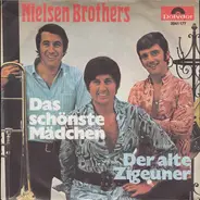 Die Nilsen Brothers - Das Schönste Mädchen / Der Alte Zigeuner