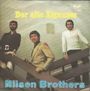 Die Nilsen Brothers - Der Alte Zigeuner