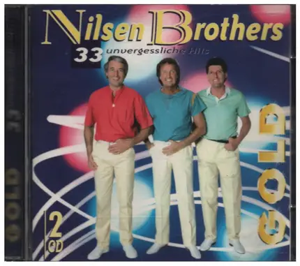 Die Nilsen Brothers - Gold 33 unvergessliche Hits
