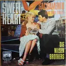 7inch Vinyl Single - Die Nilsen Brothers - Sweetheart