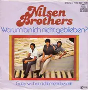 Die Nilsen Brothers - Warum Bin Ich Nicht Geblieben?