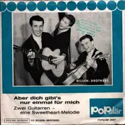 Die Nilsen Brothers - Aber Dich Gibt's Nur Einmal Für Mich / Zwei Gitarren - Eine Sweetheart Melodie
