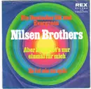 7inch Vinyl Single - Die Nilsen Brothers - Aber Dich Gibt's Nur Einmal Für Mich!