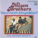 7inch Vinyl Single - Die Nilsen Brothers - Warum Bin Ich Nicht Geblieben?