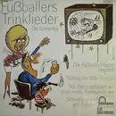 7inch Vinyl Single - Die Sorrentos - Fußballers Trinklieder