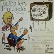 Die Sorrentos - Fußballers Trinklieder