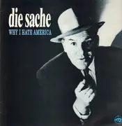 LP - Die Sache - Why I Hate America
