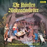 Die Sängerknaben Vom Wienerwald / Ira Malaniuk / Hans Loeffler / a.o. - Die Schönsten Weihnachtslieder