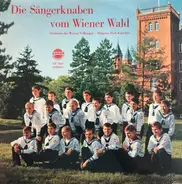 Die Sängerknaben Vom Wienerwald / Wiener Volksopernorchester / Karl Etti - Neue Fassung