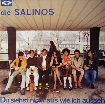 Die Salinos - Du Siehst Nicht Aus Wie Ich Ausseh