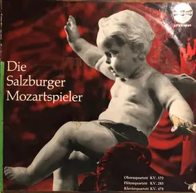 Wolfgang Amadeus Mozart - Die Salzburger Mozartspieler