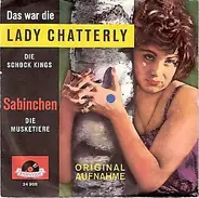 Die Schock-Kings / Die Drei Musketiere - Das War Die Lady Chatterley / Sabinchen