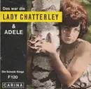 7inch Vinyl Single - Die Schock-Kings - Das War Die Lady Chatterley / Adele - No Cover
